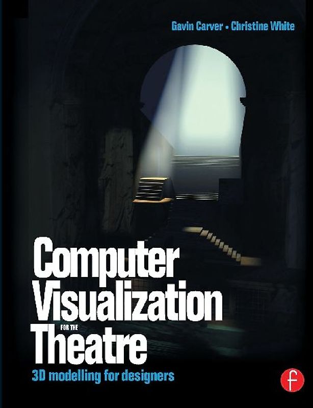Computer Visualization for the Theatre