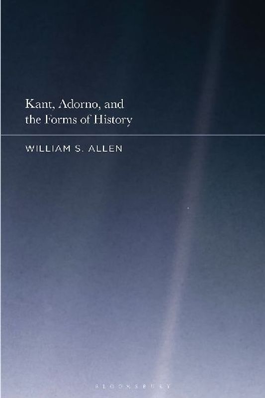 Kant, Adorno, and the Forms of History