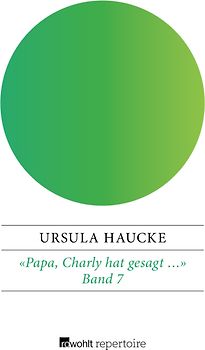 «Papa, Charly hat gesagt …»