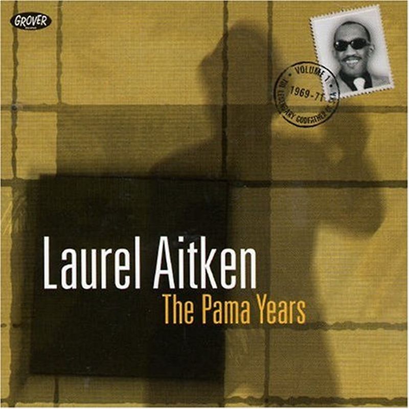 Laurel Aitken - The Pama Years
