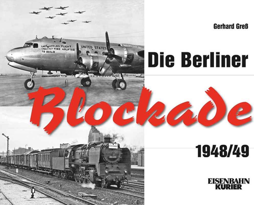 Die Berliner Blockade 1948/1949