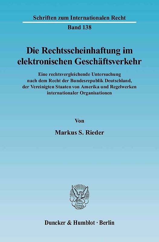 Die Rechtsscheinhaftung im elektronischen Geschäftsverkehr.