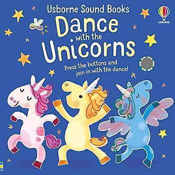 Dance with the Unicorns (Sound Books)