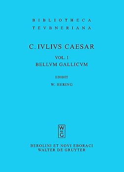 Gaius Iulius Caesar: Commentarii rerum gestarum / Bellum Gallicum
