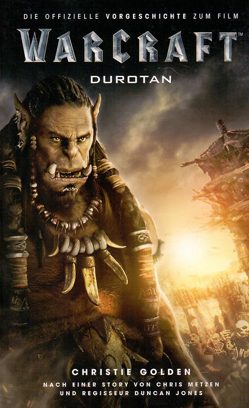 Warcraft: Durotan - Die offizielle Vorgeschichte zum Film