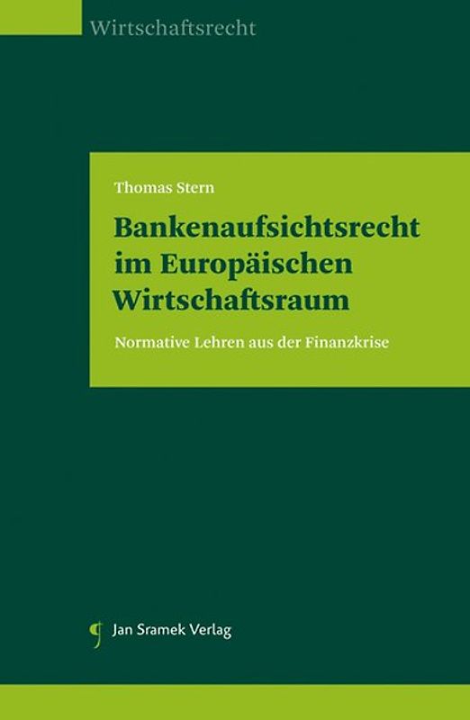 Bankenaufsichtsrecht im Europäischen Wirtschaftsraum