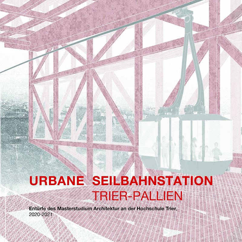 Urbane Seilbahnstation Trier-Pallien
