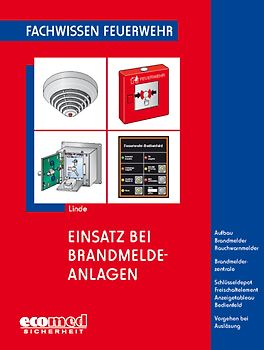 Einsatz bei Brandmeldeanlagen