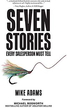 Seven Stories Every Salesperson Must Tell