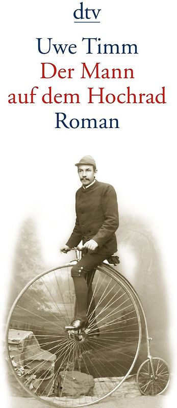 Der Mann auf dem Hochrad