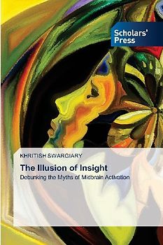 The Illusion of Insight