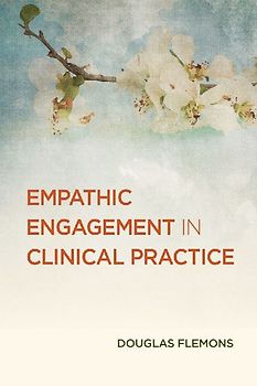 Empathic Engagement in Clinical Practice