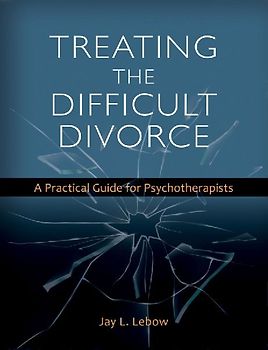 Treating the Difficult Divorce