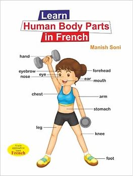 Human Body Parts in French: Speak body parts in French by English and Hindi like a Native speaker