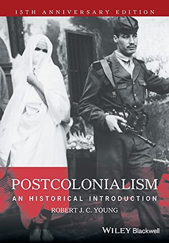 Postcolonialism: An Historical Introduction