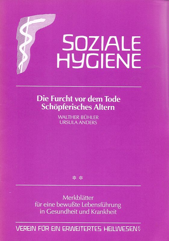 Die Furcht vor dem Tode - Schöpferisches Altern