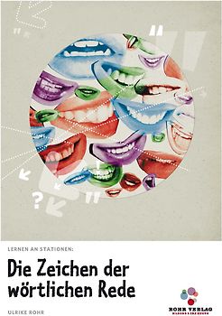Lernen an Stationen: Die Zeichen der wörtlichen Rede