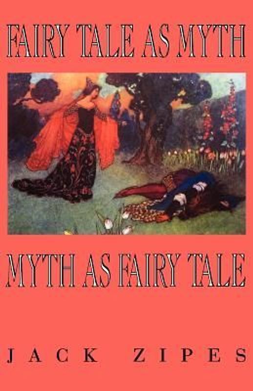 Fairy Tale as Myth/Myth as F.T.-Pa