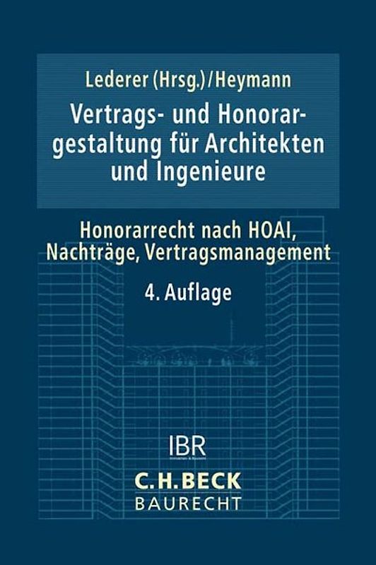 Vertrags- und Honorargestaltung bei Architekten- und Ingenieurleistungen