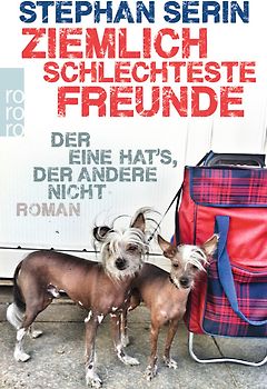 Ziemlich schlechteste Freunde. Der eine hat's, der andere nicht