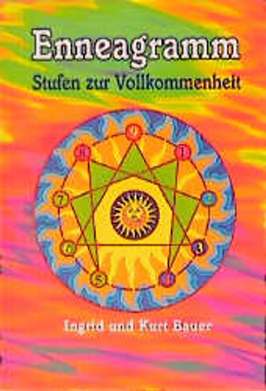 Enneagramm. Stufen zur Vollkommenheit