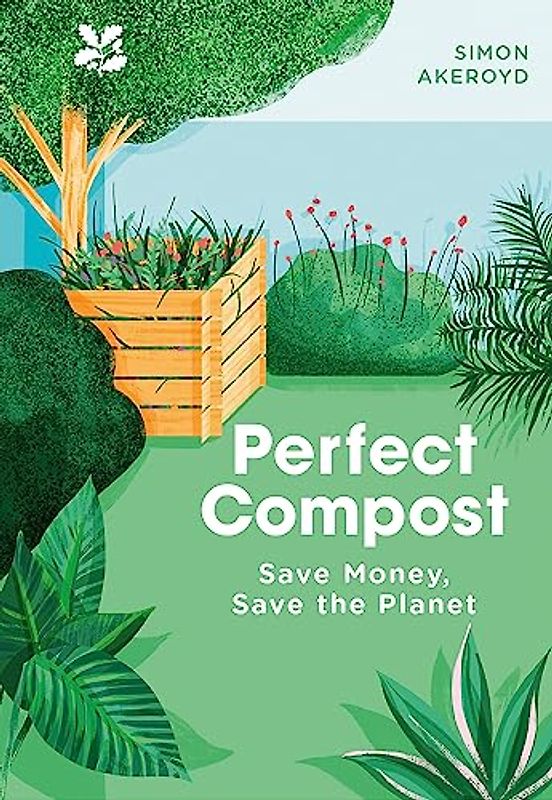 Perfect Compost: A Practical Guide