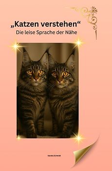Katzen verstehen &amp; pflegen