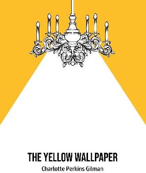 The Yellow Wallpaper