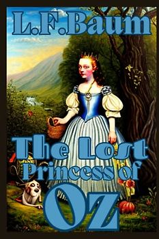 The Lost Princess of Oz Illustrated