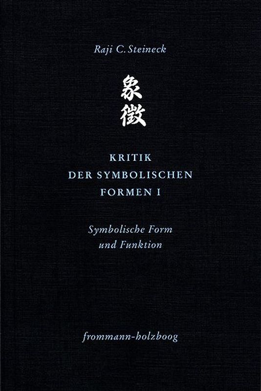 Kritik der symbolischen Formen I
