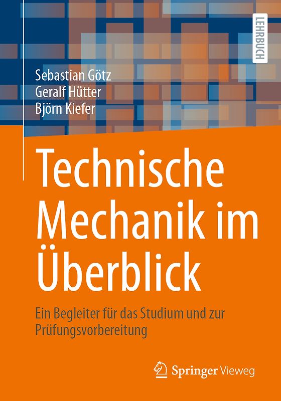 Technische Mechanik im Überblick