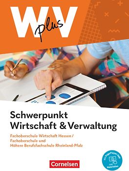 W plus V - Wirtschaft für Fachoberschulen und Höhere Berufsfachschulen - FOS Hessen / FOS und HBFS Rheinland-Pfalz - Ausgabe 2023 - Pflichtbereich 11/12