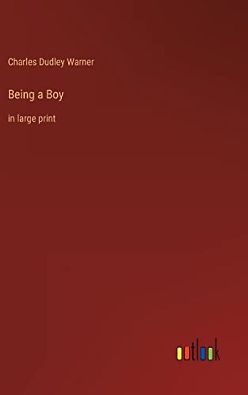 Being a Boy: in large print