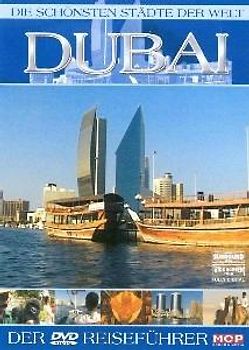 Die schönsten Städte der Welt - Dubai DVD