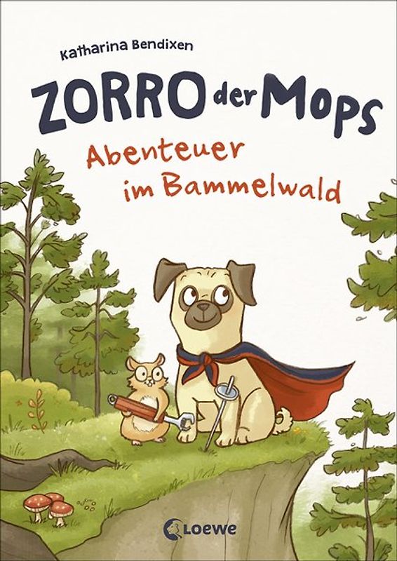 Zorro, der Mops (Band 1) - Abenteuer im Bammelwald