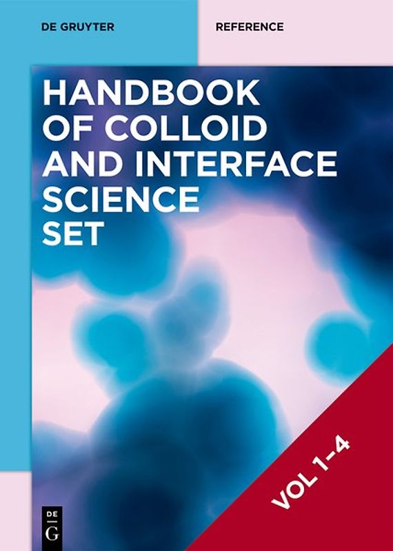 Tharwat F. Tadros: Handbook of Colloid and Interface Science / [Set Handbook of Colloid and Interface Science, Volume 1-4]