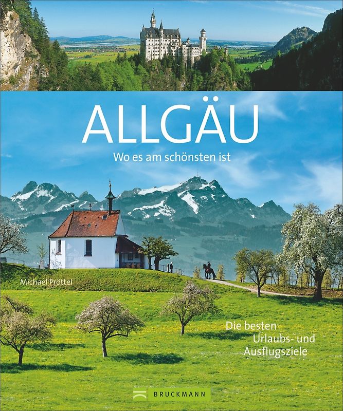 Wo es am schönsten ist – Allgäu