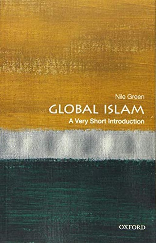 Global Islam: A Very Short Introduction (Very Short Introductions)