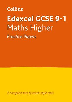 Collins GCSE 9-1 Revision - Edexcel GCSE 9-1 Maths Higher Practice Test Papers