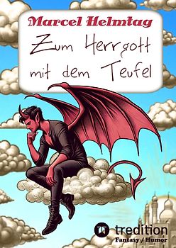 Zum Herrgott mit dem Teufel (Hardcover)