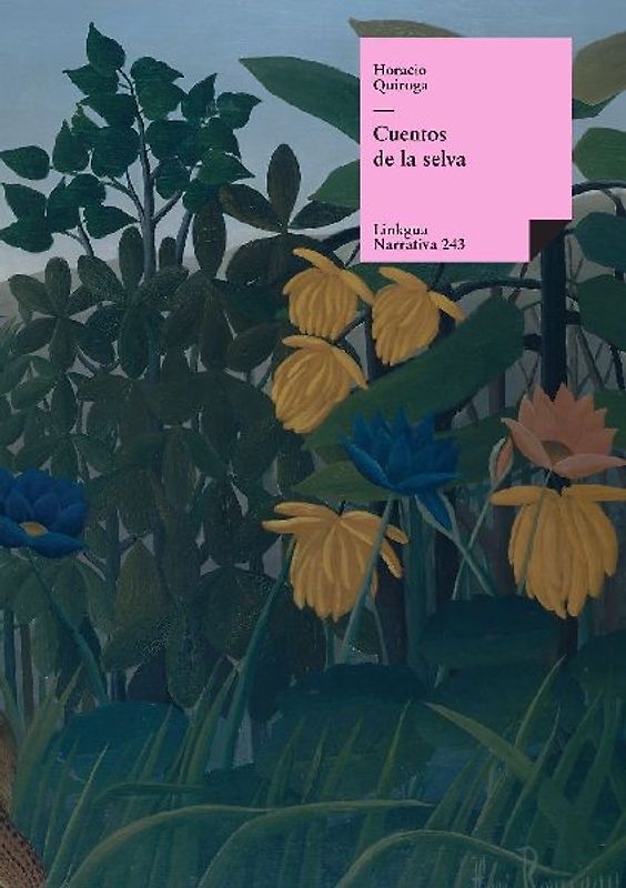 Cuentos de la selva y otros relatos