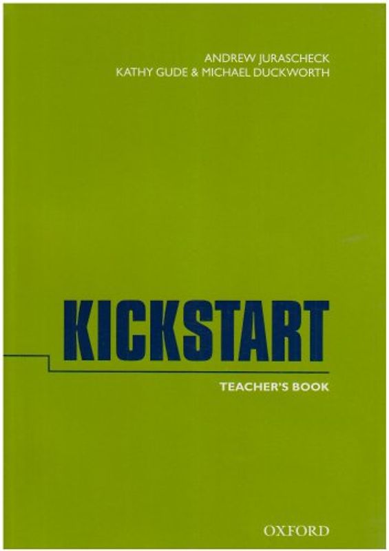 Kickstart: Teacher's Book - Gude, Kathy