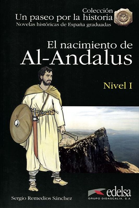 Un paseo por la historia / El nacimiento de Al-Andalus
