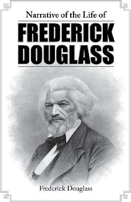 Narrative of the Life of Frederick Douglass