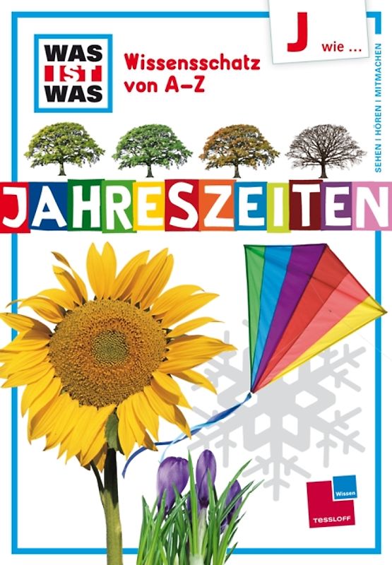 Was ist was Wissensschatz von A-Z: J wie ... Jahreszeiten