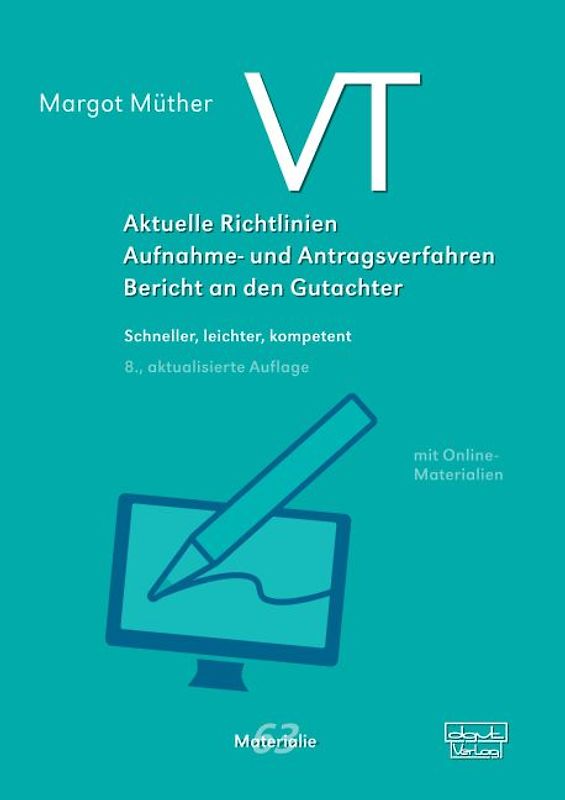 VT – Aktuelle Richtlinien, Aufnahme- und Antragsverfahren, Bericht an den Gutachter