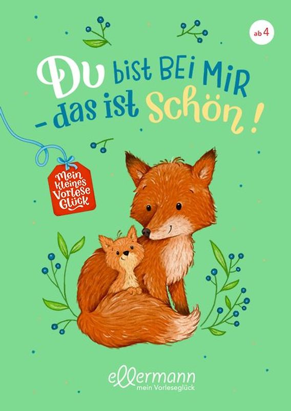 Mein kleines Vorleseglück. Du bist bei mir - das ist schön!