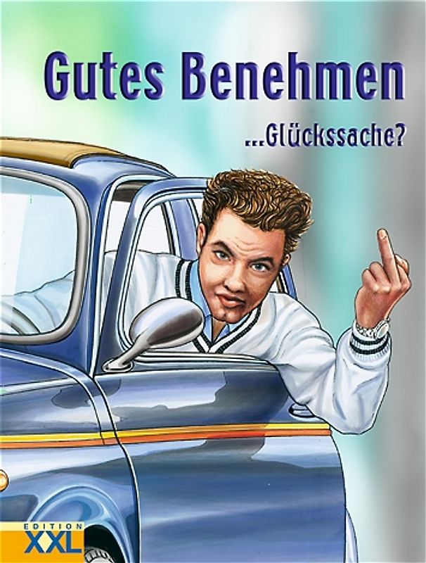 Gutes Benehmen - Glückssache?