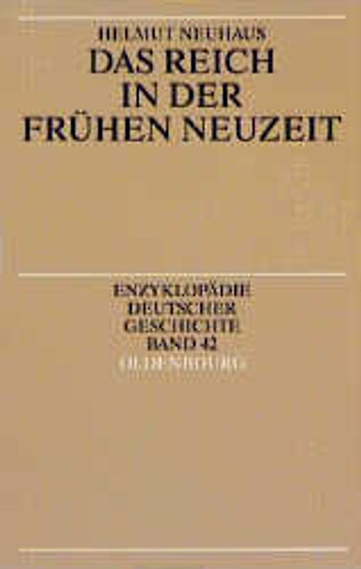 Das Reich in der frühen Neuzeit