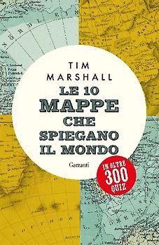 Le 10 mappe che spiegano il mondo in oltre 300 quiz